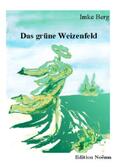 Berg |  Das grüne Weizenfeld | Buch |  Sack Fachmedien