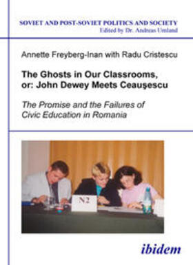 Freyberg-Inan / Cristescu |  The Ghosts in Our Classrooms, or: John Dewey Meets Ceau¿escu | Buch |  Sack Fachmedien