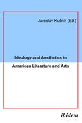 Ku¿nír / Kunír / Kušnír |  Ideology and Aesthetics in American Literature and Arts | Buch |  Sack Fachmedien