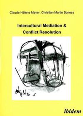 Boness / Mayer | Intercultural Mediation & Conflict Resolution. | Buch | 978-3-89821-531-2 | sack.de