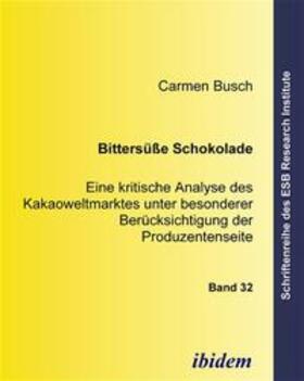 Busch | Bittersüsse Schokolade | Buch | 978-3-89821-556-5 | sack.de