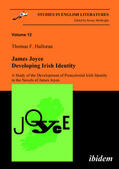 Halloran |  James Joyce: Developing Irish Identity - A Study of the Development of Postcolonial Irish Identity in the Novels of James Joyce | Buch |  Sack Fachmedien