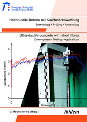 Mechtcherine |  Hochduktile Betone mit Kurzfaserbewehrung /Ultra-ductile concrete with short fibres | Buch |  Sack Fachmedien