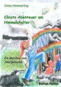 Hemmerling |  Cârats Abenteuer am Himmelshalter | Buch |  Sack Fachmedien