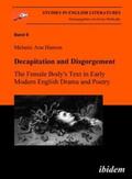 Hanson / Melikoglu |  Decapitation and Disgorgement. The Female Body's Text in Early Modern English Drama and Poetry. | Buch |  Sack Fachmedien