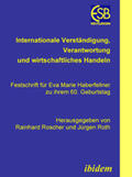 Roscher / Roth |  Internationale Verständigung, Verantwortung und wirtschaftliches Handeln | Buch |  Sack Fachmedien
