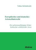 Hellenbroich |  Hellenbroich, T: Europäisches und deutsches Artenschutzrecht | Buch |  Sack Fachmedien
