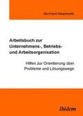 Waszkewitz |  Arbeitsbuch zur Unternehmens-, Betriebs- und Arbeitsorganisation | Buch |  Sack Fachmedien