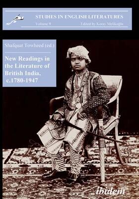 Towheed | New Readings in the Literature of British India, c. 1780-1947 | Buch | 978-3-89821-673-9 | sack.de