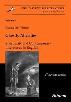 DelVillano / Melikoglu |  Ghostly Alterities. Spectrality and Contemporary Literatures in English. | Buch |  Sack Fachmedien