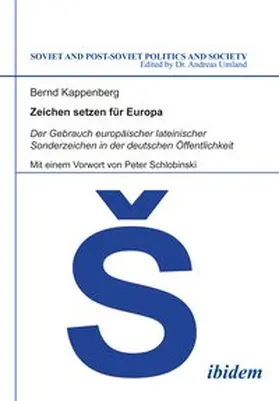 Kappenberg |  Zeichen setzen für Europa. Der Gebrauch europäischer lateinischer Sonderzeichen in der deutschen Öffentlichkeit | Buch |  Sack Fachmedien