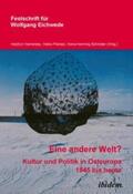 Hamersky / Pleines / Schröder |  "Eine andere Welt"? Kultur und Politik in Osteuropa 1945 bis heute | Buch |  Sack Fachmedien