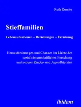 Dumke |  Stieffamilien. Lebenssituationen - Beziehungen - Erziehung | Buch |  Sack Fachmedien