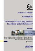 Fauser |  Lean Retail. Can lean production help retailers to address global challenges? | Buch |  Sack Fachmedien
