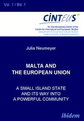 Hentges / Neumeyer / Hinnenkamp |  Malta and the European Union. A small island state and its way into a powerful community | Buch |  Sack Fachmedien