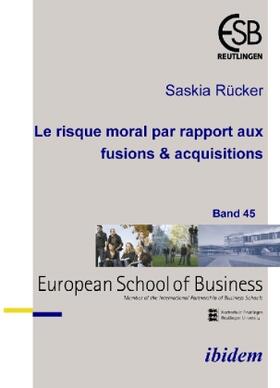 Rücker | Le risque moral par rapport aux fusions & acquisitions | Buch | sack.de