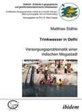Stähle / Kappas |  Trinkwasser in Delhi | Buch |  Sack Fachmedien