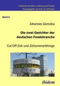 Gomolka |  Gomolka, J: Die zwei Gesichter der deutschen Fondsbranche. C | Buch |  Sack Fachmedien