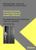 Krieger / Lang / Meßmer |  Krieger, W: Kindesmisshandlung, Vernachlässigung und sexuell | Buch |  Sack Fachmedien