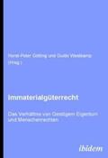 Götting / Westkamp |  Immaterialgüterrecht. Das Verhältnis von Geistigem Eigentum | Buch |  Sack Fachmedien