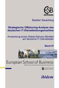 Sauerberg / Altmann / Schneck |  Strategische Offshoring-Analyse des deutschen IT-Dienstleistungsmarktes | Buch |  Sack Fachmedien