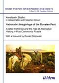 Sheiko / Umland |  Nationalist Imaginings of the Russian Past. Anatolii Fomenko and the Rise of Alternative History in Post-Communist Russia. With a foreword by Donald Ostrowski | Buch |  Sack Fachmedien