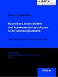 Breitenecker |  Räumliche Lineare Modelle und Autokorrelationsstrukturen in der Gründungsstatistik | Buch |  Sack Fachmedien