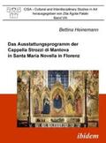 Heinemann |  Das Ausstattungsprogramm der Cappella Strozzi di Mantova in Santa Maria Novella in Florenz | Buch |  Sack Fachmedien