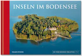Spiering |  Inseln im Bodensee | Buch |  Sack Fachmedien
