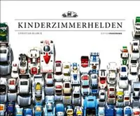Blanck |  KINDERZIMMERHELDEN - Die bunte Welt der Spielzeugautos | Sonstiges |  Sack Fachmedien