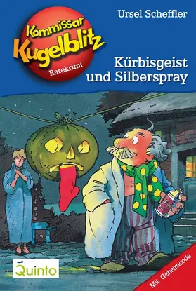 Scheffler |  Kommissar Kugelblitz 13. Kürbisgeist und Silberspray | eBook | Sack Fachmedien