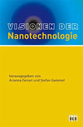 Ferrari / Gammel |  Visionen der Nanotechnologie | Buch |  Sack Fachmedien