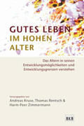 Kruse / Rentsch / Zimmermann |  Gutes Leben im hohen Alter | Buch |  Sack Fachmedien