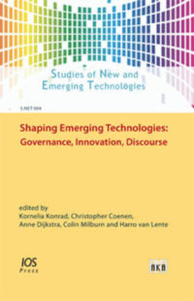 Konrad / Lente / Coenen | Shaping Emerging Technologies: Governance, Innovation, Discourse | Buch | 978-3-89838-685-2 | sack.de