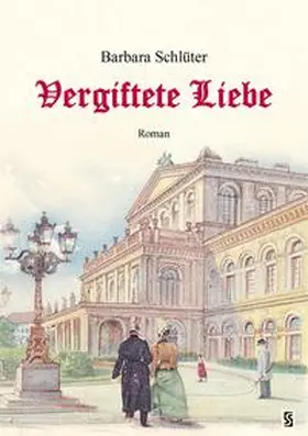 Schlüter |  Vergiftete Liebe | Buch |  Sack Fachmedien