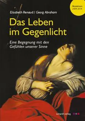 Renaud / Abraham |  Das Leben im Gegenlicht | Buch |  Sack Fachmedien
