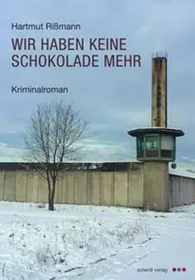 Rißmann |  Wir haben keine Schokolade mehr | Buch |  Sack Fachmedien