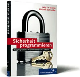 Lo Iacono / Schneider |  Sicherheit programmieren | Buch |  Sack Fachmedien