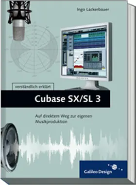 Lackerbauer |  Cubase SX/SL 3 | Buch |  Sack Fachmedien