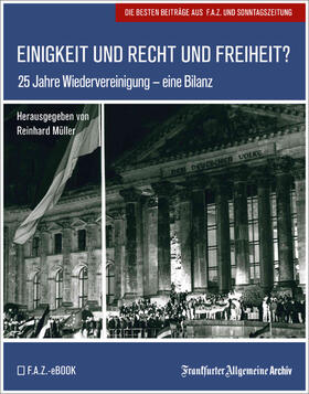 Archiv / Müller | Einigkeit und Recht und Freiheit? | E-Book | sack.de