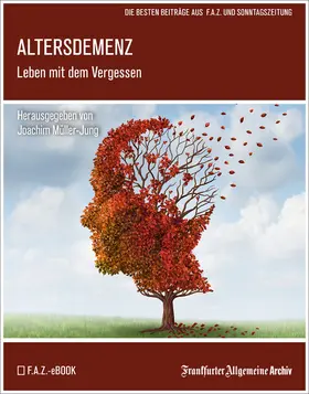 Müller-Jung |  Altersdemenz | eBook | Sack Fachmedien