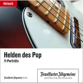 Frankfurter Allgemeine Archiv + Rights Management |  Helden des Pop | Sonstiges |  Sack Fachmedien