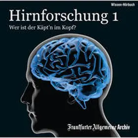 Frankfurter Allgemeine Archiv + Rights Management |  Hirnforschung 1 | Sonstiges |  Sack Fachmedien