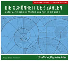 Frankfurter Allgemeine Archiv + Rights Management |  Die Schönheit der Zahlen | Sonstiges |  Sack Fachmedien