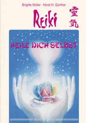 Müller / Günther |  Reiki - Heile dich selbst | Buch |  Sack Fachmedien