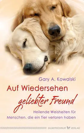 Kowalski |  Auf Wiedersehen, geliebter Freund | Buch |  Sack Fachmedien