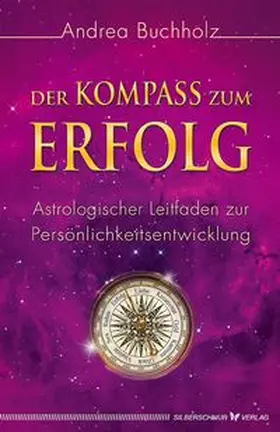 Buchholz |  Der Kompass zum Erfolg | Buch |  Sack Fachmedien