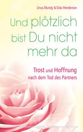 Mundy / Henderson |  Und plötzlich bist Du nicht mehr da | Buch |  Sack Fachmedien