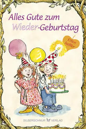 Engelhardt |  Alles Gute zum (Wieder)Geburtstag | Buch |  Sack Fachmedien