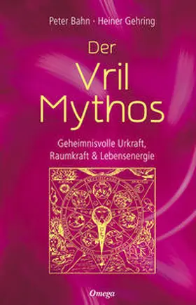 Bahn / Gehring |  Der Vril-Mythos | Buch |  Sack Fachmedien